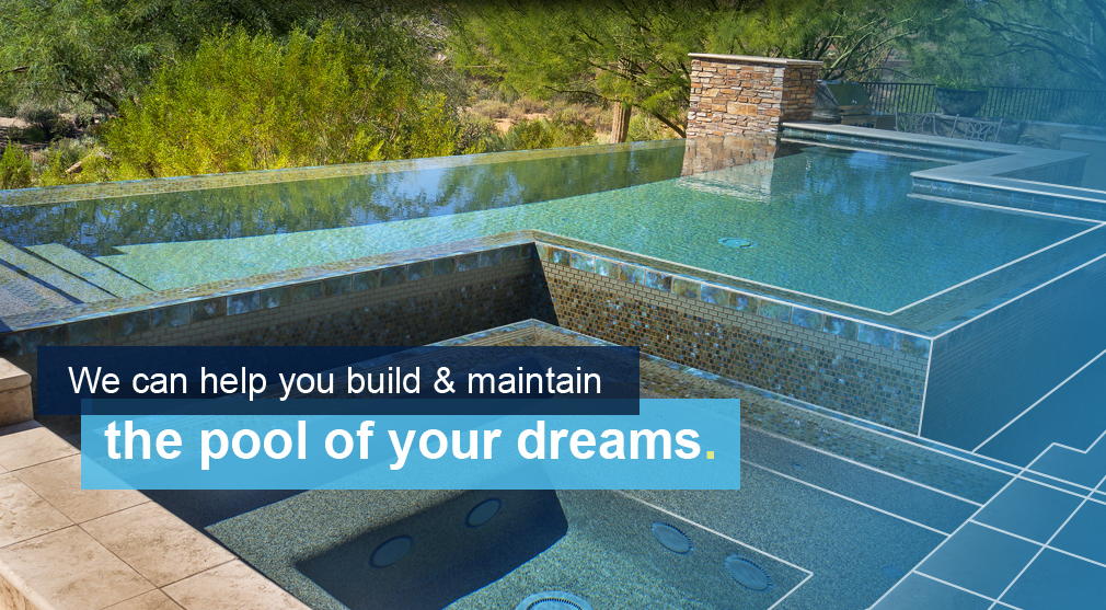 Build the pool of your dreams